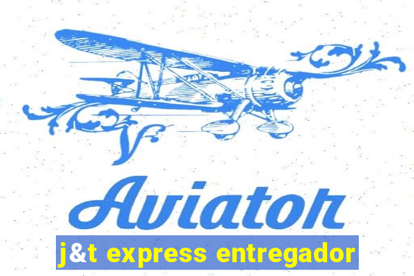 j&t express entregador