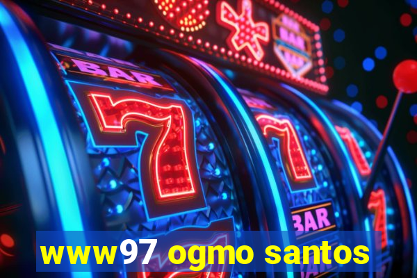 www97 ogmo santos