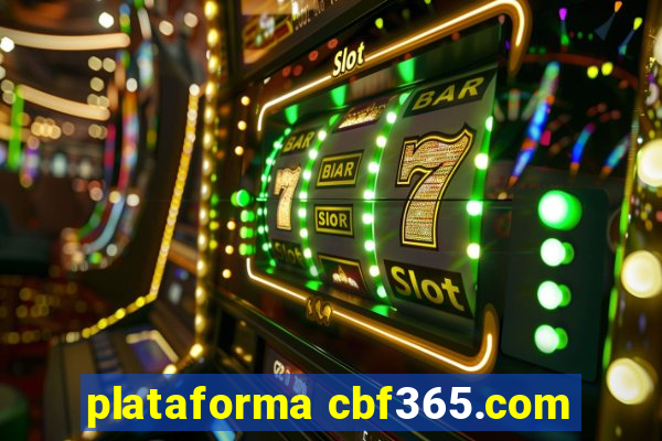 plataforma cbf365.com