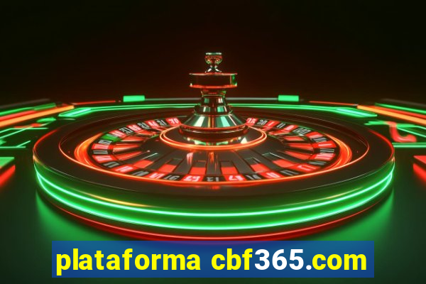 plataforma cbf365.com