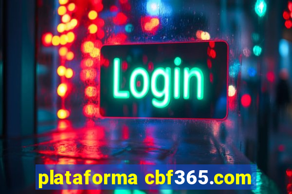 plataforma cbf365.com