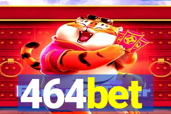 464bet