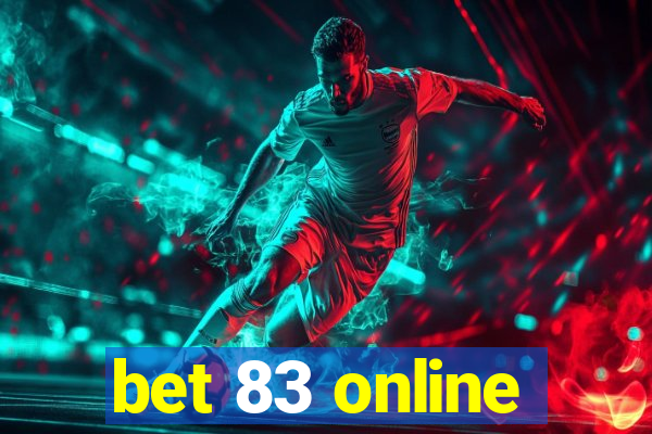 bet 83 online