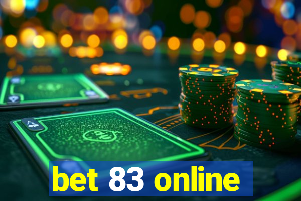 bet 83 online