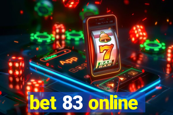 bet 83 online