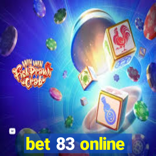 bet 83 online