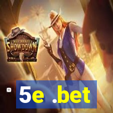 5e .bet