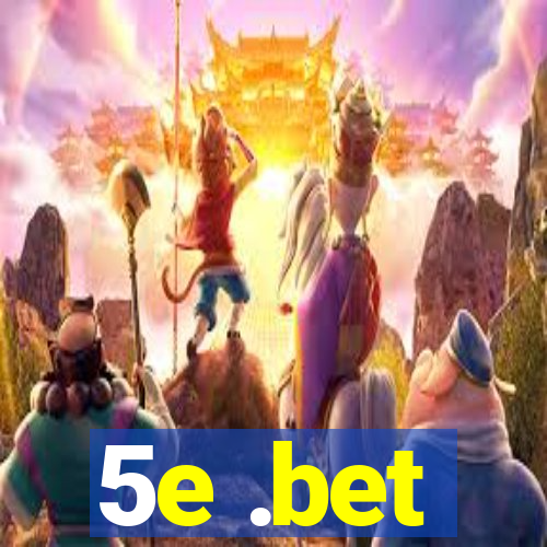 5e .bet