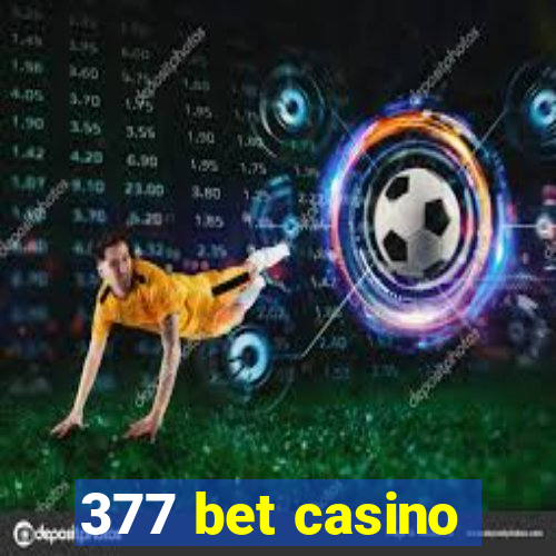 377 bet casino