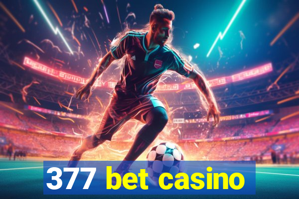 377 bet casino