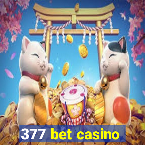 377 bet casino