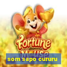 som sapo cururu