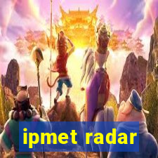 ipmet radar