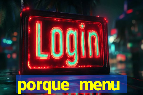 porque menu selvagem acabou