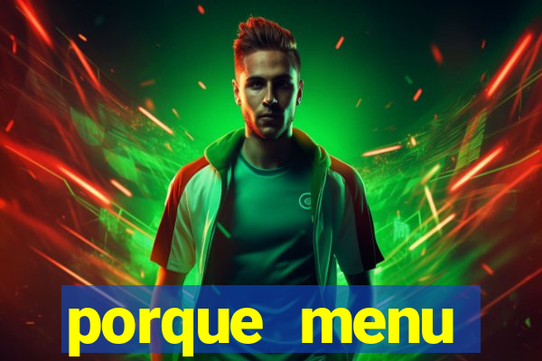 porque menu selvagem acabou