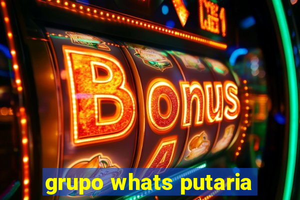 grupo whats putaria