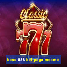 boss 888 bet paga mesmo