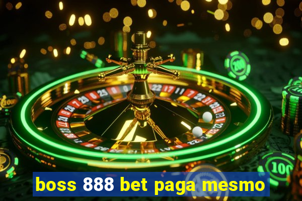 boss 888 bet paga mesmo