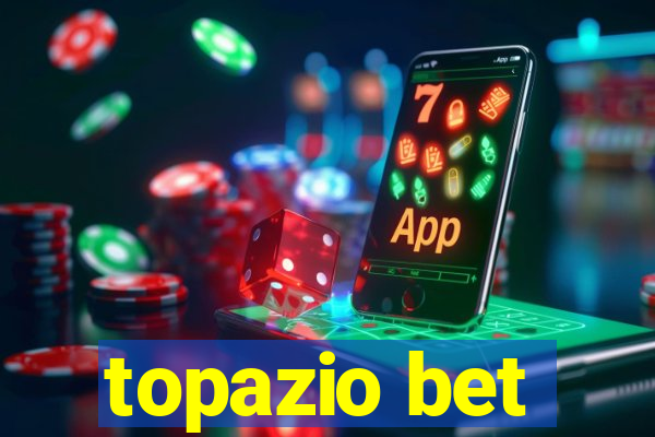 topazio bet