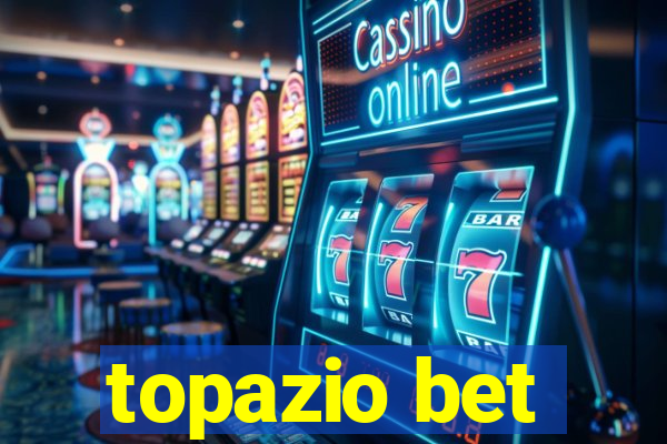 topazio bet