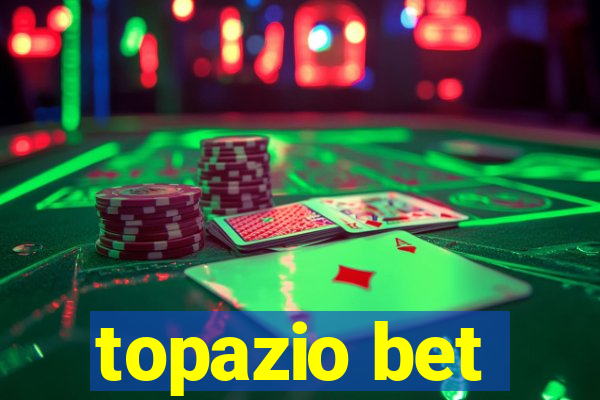 topazio bet