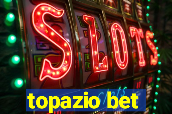 topazio bet