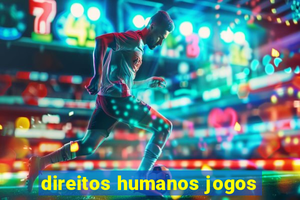 direitos humanos jogos