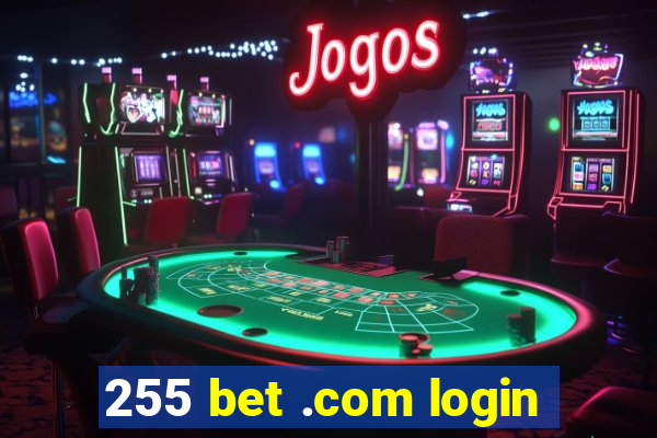 255 bet .com login