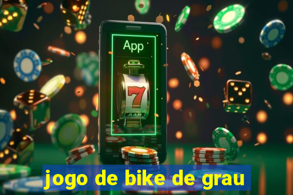 jogo de bike de grau