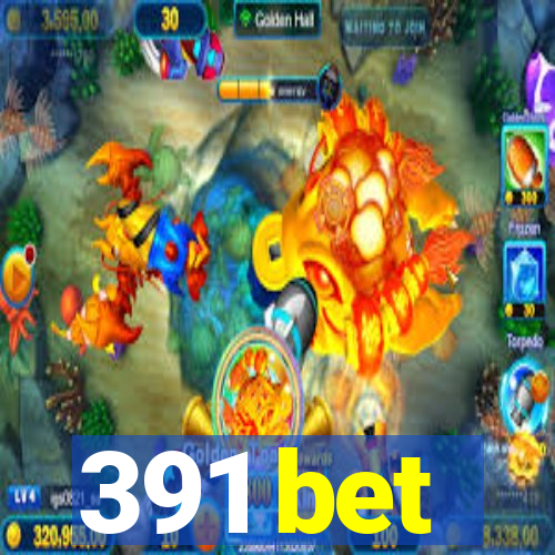 391 bet