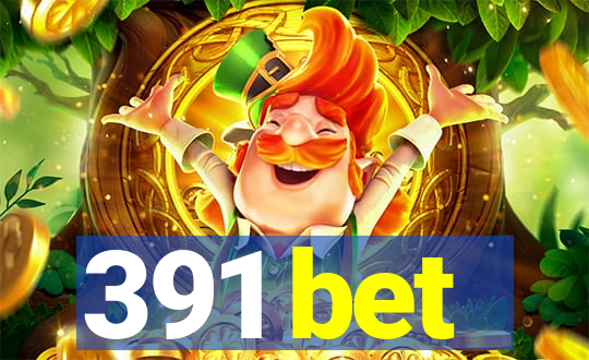 391 bet