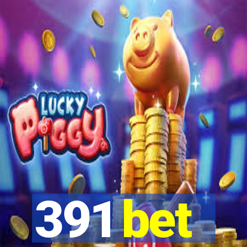 391 bet