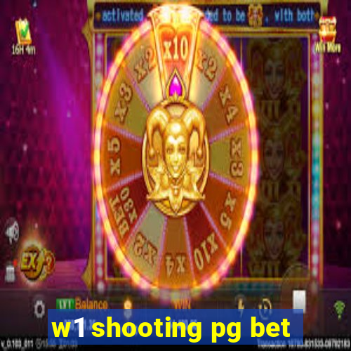 w1 shooting pg bet