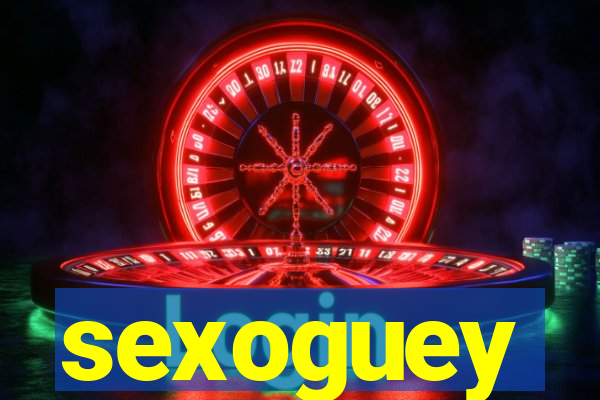 sexoguey