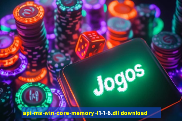 api-ms-win-core-memory-l1-1-6.dll download