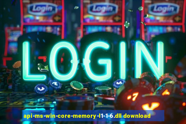 api-ms-win-core-memory-l1-1-6.dll download