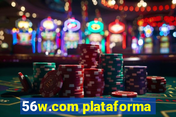 56w.com plataforma