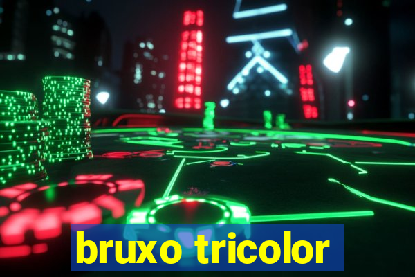 bruxo tricolor