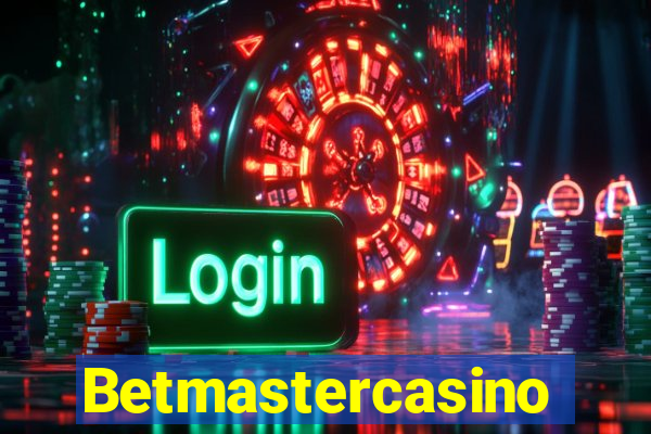 Betmastercasino