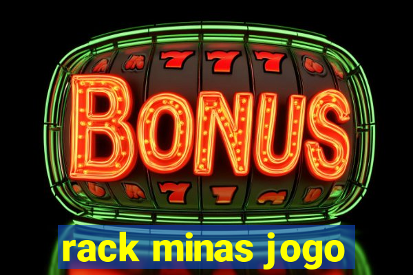 rack minas jogo