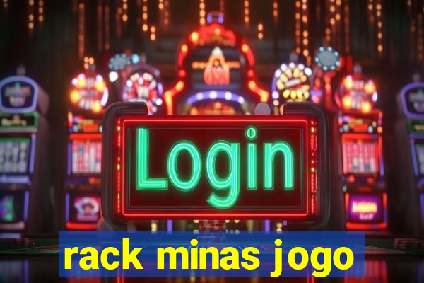 rack minas jogo