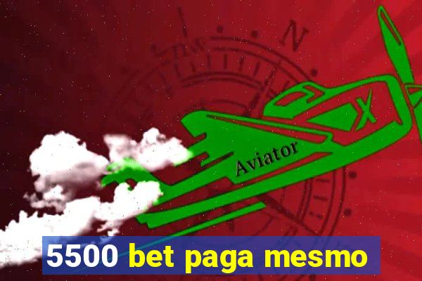 5500 bet paga mesmo