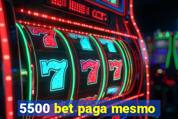 5500 bet paga mesmo