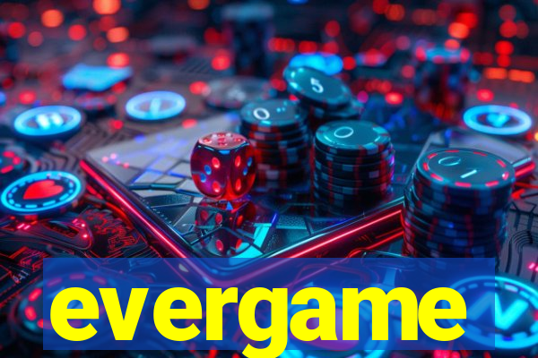 evergame