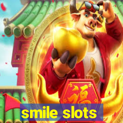 smile slots