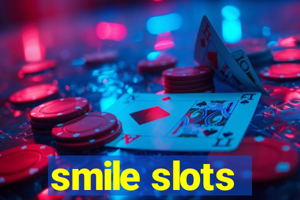 smile slots