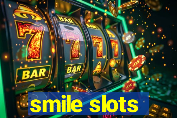 smile slots