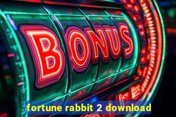 fortune rabbit 2 download