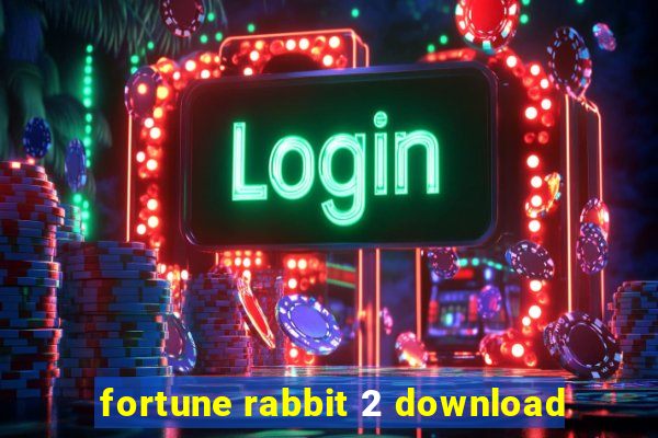 fortune rabbit 2 download