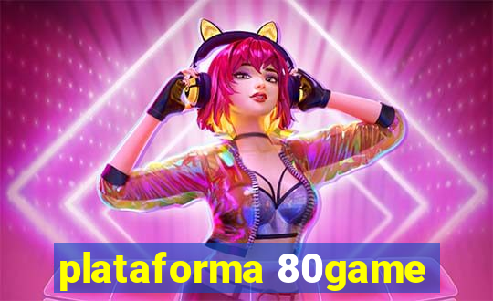 plataforma 80game